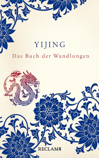 Yijing. Das Buch der Wandlungen in ursprünglicher Form - 