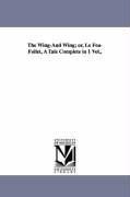 Cover-Bild zum Titel 'The Wing-And Wing; or, Le Feu-Follet, A Tale Complete in 1 Vol.,' von 'James Fenimore Cooper'