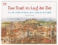 Cover-Bild zum Titel 'Eine Stadt im Lauf der Zeit' von 'Steve Noon'