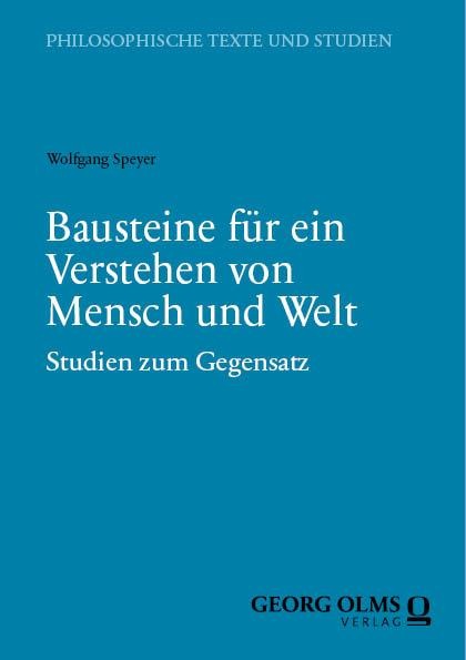 Bausteine für ein Verstehen von Mensch und Welt - Wolfgang Speyer