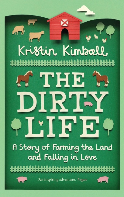 Dirty Life - Kristin Kimball