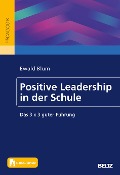 Positive Leadership in der Schule - Ewald Blum