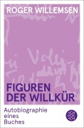 Cover-Bild zum Titel 'Figuren der Willkür' von 'Roger Willemsen'