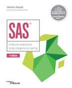 Cover-Bild zum Titel 'SAS - 4e édition: Introduction au décisionnel: du data management au reporting' von 'Sébastien Ringued'