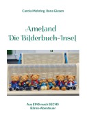 Cover-Bild zum Titel 'Ameland - Die Bilderbuch-Insel' von 'Carola Mehring, Ilona Giesen'