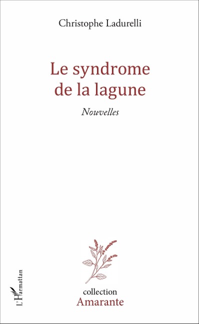 Le syndrome de la lagune - Ladurelli Christophe Ladurelli