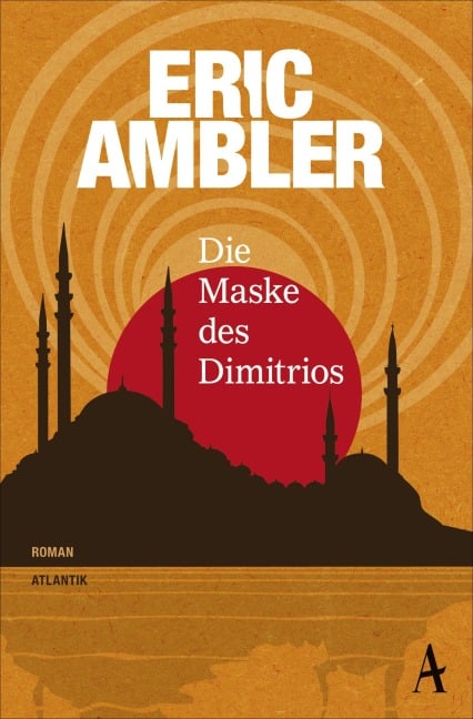 Die Maske des Dimitrios - Eric Ambler