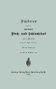 Cover-Bild zum Titel 'Führer durch den städtischen Vieh- und Schlachthof von Berlin' von ''