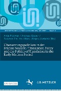 Übersetzungspolitiken in der Frühen Neuzeit / Translation Policy and the Politics of Translation in the Early Modern Period - 