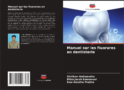 Manuel sur les fluorures en dentisterie - ShriRam Nallamuthu, Bibin Jacob Emmanuel, Esai Amutha Prabha