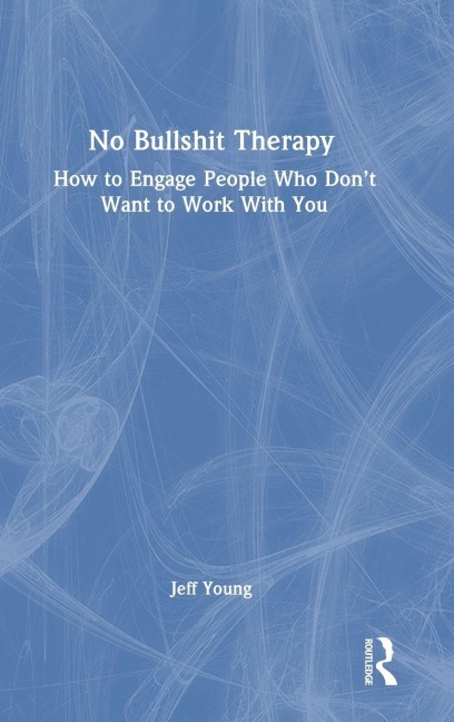 No Bullshit Therapy - Jeff Young