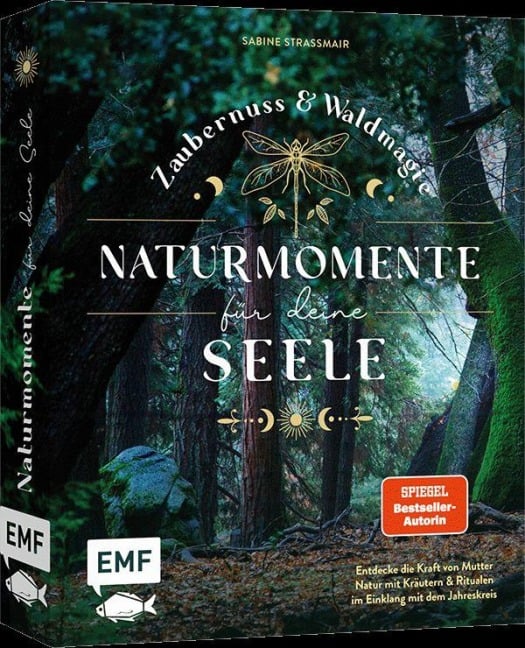 Zaubernuss und Waldmagie - Naturmomente für deine Seele - Sabine Strassmair