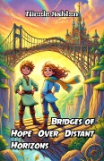 Cover-Bild zum Titel 'Bridges of Hope Over Distant Horizons' von 'Nicole Ashton'