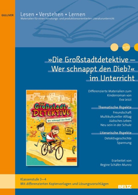 'Die Großstadtdetektive - Wer schnappt den Dieb?' im Unterricht - Regine Schäfer-Munro