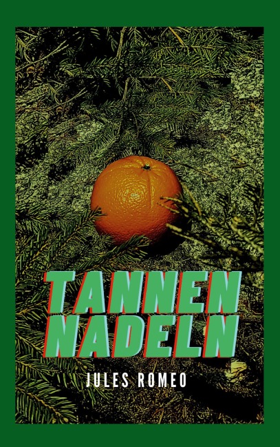 Tannennadeln - Jules Romeo