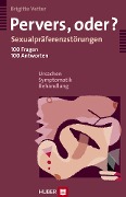 Cover-Bild zum Titel 'Pervers, oder?' von 'Brigitte Vetter'