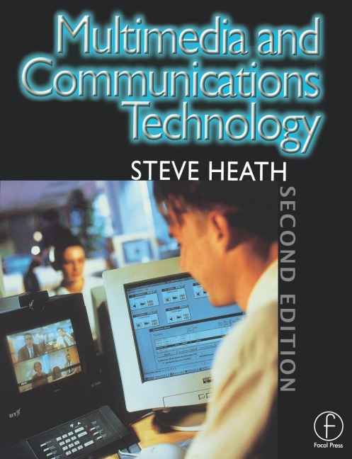 Multimedia and Communications Technology - Steve Heath