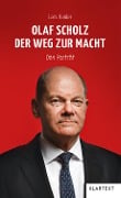 Cover-Bild zum Titel 'Olaf Scholz. Der Weg zur Macht' von 'Lars Haider'