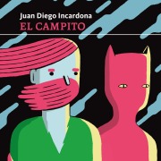 Cover-Bild zum Titel 'El campito' von 'Juan Diego Incardona'