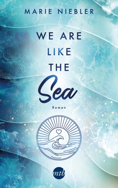 We Are Like the Sea - Marie Niebler