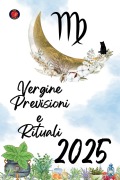 Cover-Bild zum Titel 'Vergine Previsioni e Rituali 2025' von 'Alina Rubi'
