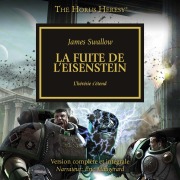 The Horus Heresy 04: La fuite de l'Eisenstein - James Swallow