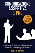 Comunicazione Assertiva E Pnl - Nolan Vitale