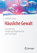 Cover-Bild zum Titel 'Häusliche Gewalt' von 'Nathalie Sabas'