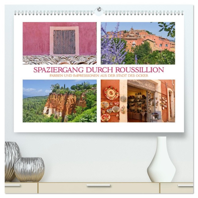 Spaziergang durch Roussillon (hochwertiger Premium Wandkalender 2026 DIN A2 quer), Kunstdruck in Hochglanz - Christine B-B Müller