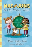 Cover-Bild zum Titel 'Mae and June and the Wonder Wheel' von 'Charise Mericle Harper'