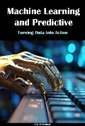 Machine Learning and Predictive Modeling - Chuck Sherman