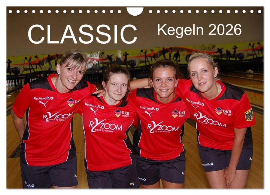 CLASSIC Kegeln 2026 (Wandkalender 2026 DIN A4 quer), CALVENDO Monatskalender - Dkbc E. V.