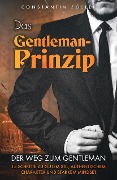 Das Gentleman-Prinzip - Constantin Zöller