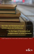Cover-Bild zum Titel 'Das Erbe von Humanismus und Aufklärung in der Exilliteratur. The Heritage of Humanism and Enlightenment in Exile Literature' von ''