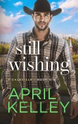 Cover-Bild zum Titel 'Still Wishing (Pickleville, #6)' von 'April Kelley'