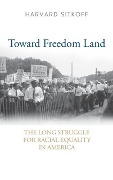 Cover-Bild zum Titel 'Toward Freedom Land' von 'Harvard Sitkoff'