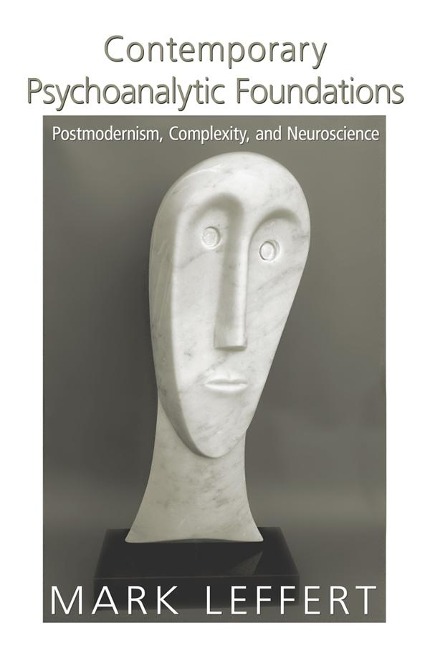 Contemporary Psychoanalytic Foundations - Mark Leffert