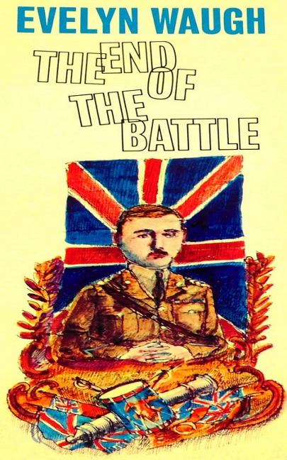 End of the Battle - Waugh Evelyn Waugh