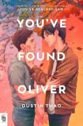 Cover-Bild zum Titel 'You've Found Oliver' von 'Dustin Thao'