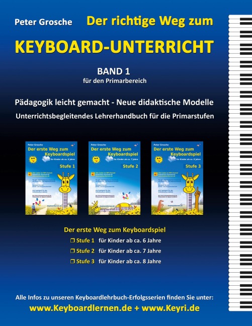 Der richtige Weg zum Keyboard-Unterricht - Band 1 - Peter Grosche