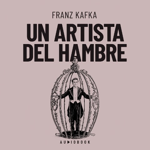 Un artista de hambre - Franz Kafka