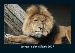 Cover-Bild zum Titel 'Löwen in der Wildnis 2027 Fotokalender DIN A5' von 'Tobias Schmitt, Kevin Heber'