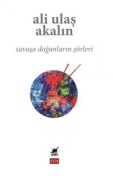 Cover-Bild zum Titel 'Savasa Doganlarin Siirleri' von 'Ali Ulas Akalin'