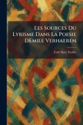 Cover-Bild zum Titel 'Les Sources Du Lyrisme Dans La Poesie DEmile Verhaeren' von 'Enid Mary Starkie'
