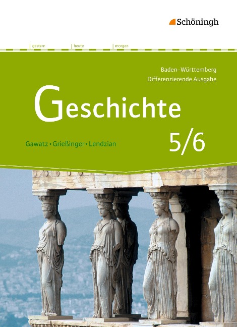 Geschichte 5/6 - Differenzierende Ausgabe für Realschulen und Gemeinschaftsschulen - Baden-Württemberg - Schulbuch - Carsten Arbeiter, Florian Hellberg, Nicola Becker-Waßner, Annette Hansing, Andreas Grießinger