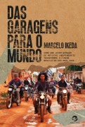 Cover-Bild zum Titel 'Das garagens para o mundo' von 'Marcelo Ikeda'