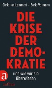 Cover-Bild zum Titel 'Die Krise der Demokratie und wie wir sie überwinden' von 'Christian Lammert, Boris Vormann'