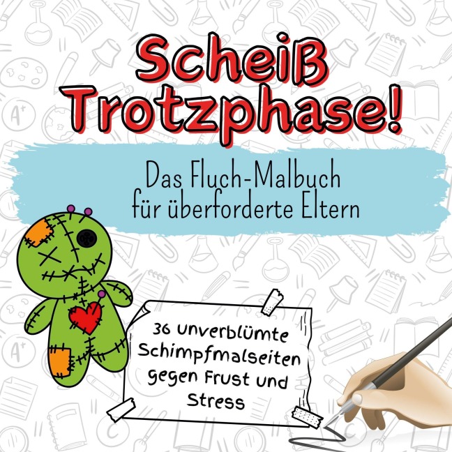 Scheiß Trotzphase! - Olivia Richter