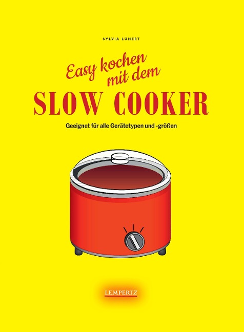Slow Cooker - Sylvia Lühert