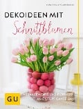 Cover-Bild zum Titel 'Dekoideen mit Schnittblumen' von 'Franziska von Hardenberg'